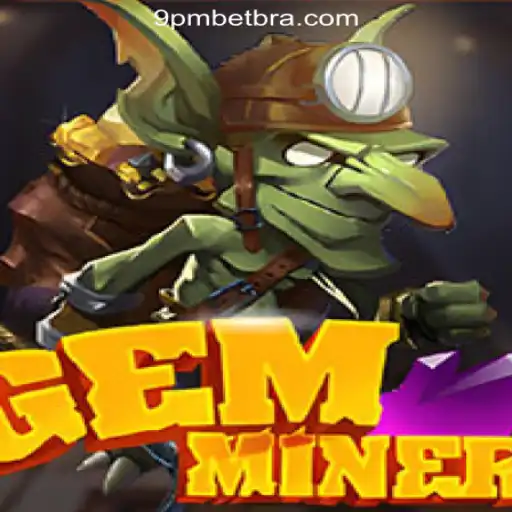 Exploring GemMiner: The Premier Experience at 9PBET.COM Oficial Slots Brasil #1