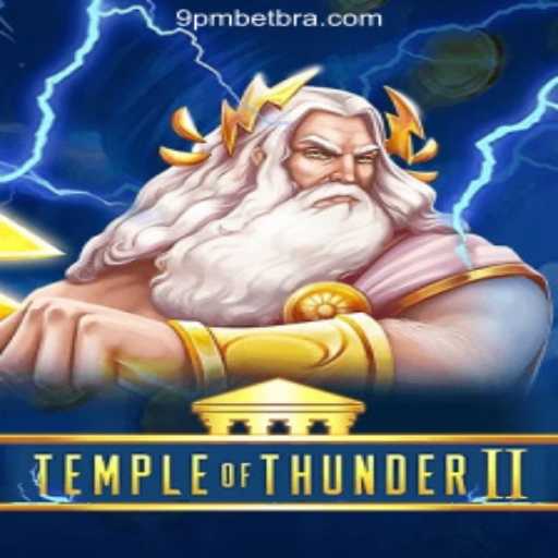 Discover the Thrills of TempleofThunderII with 9PBET.COM Oficial Slots Brasil #1