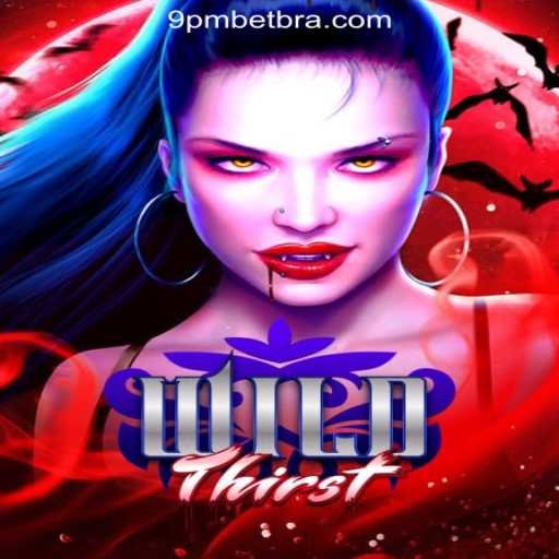 Exploring the Adventure of WildThirst: The Premier Slot Game at 9PBET.COM Oficial Slots Brasil #1